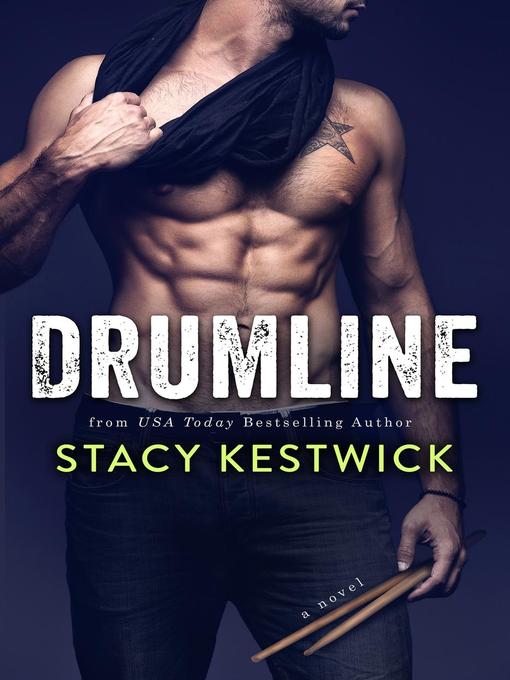 Title details for Drumline by Stacy Kestwick - Available